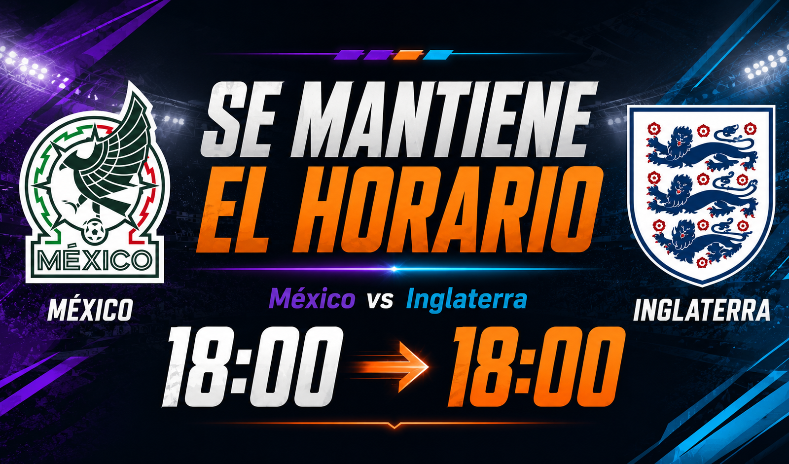 Se confirma: México vs. Inglaterra se jugará a las 16:00 horas, sin cambios en el horario